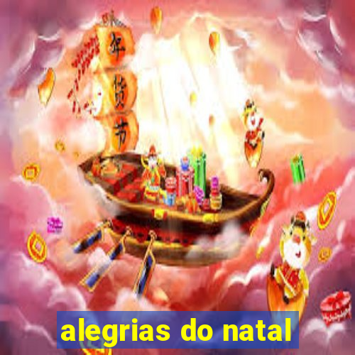 alegrias do natal